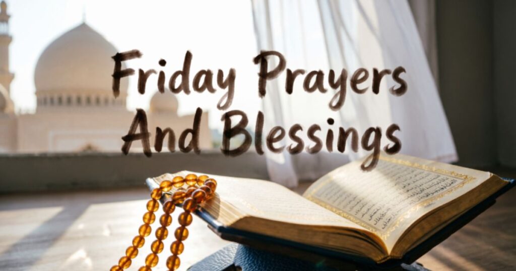 Friday Prayers And Blessings