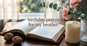 birthday prayer for my brother